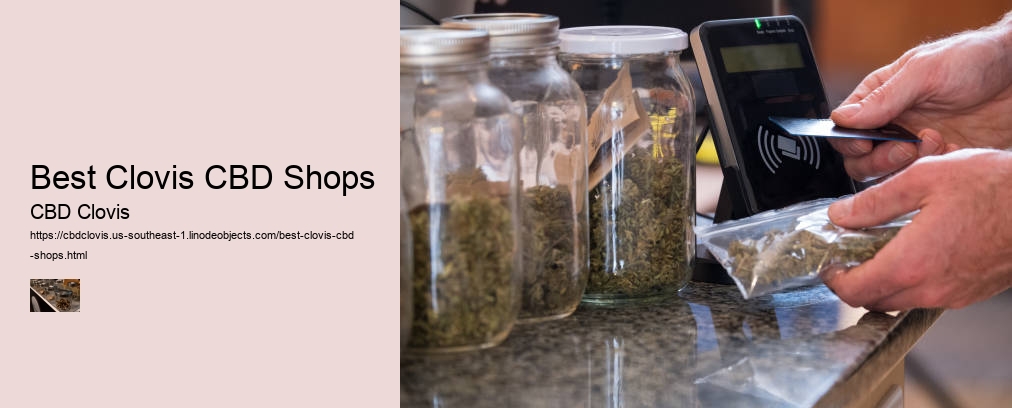 Best Clovis CBD Shops
